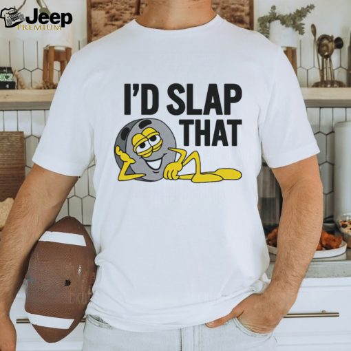 Garfield I’d slap that T shirt