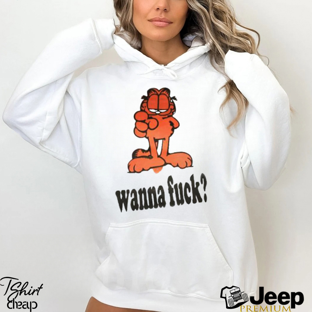 Garfield Wanna Fuck Funny T Shirt