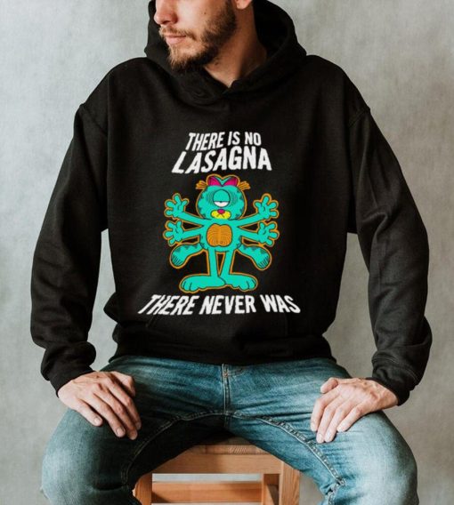 Garfield there is no Lasagna Psychedelic there never was shirt