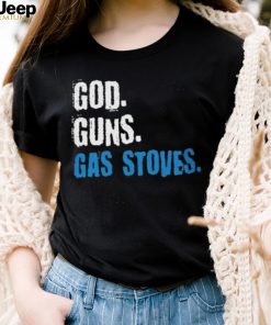 Gas Stoves – God Guns Shirt