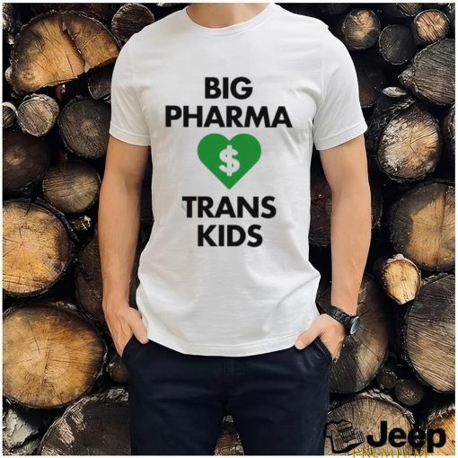 Gays Against Groomers Big Pharma Trans Kids Shirt