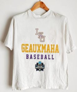 Geaux Maha Baseball 2023 Ncaa World Series T Shirt