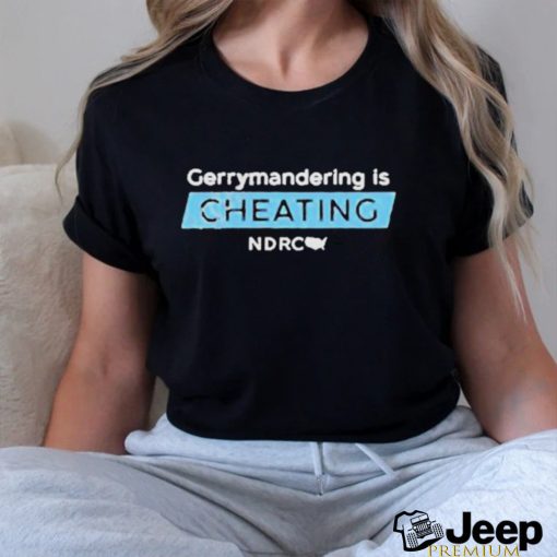 Gerrymandering Is Cheating 2023 Shirt