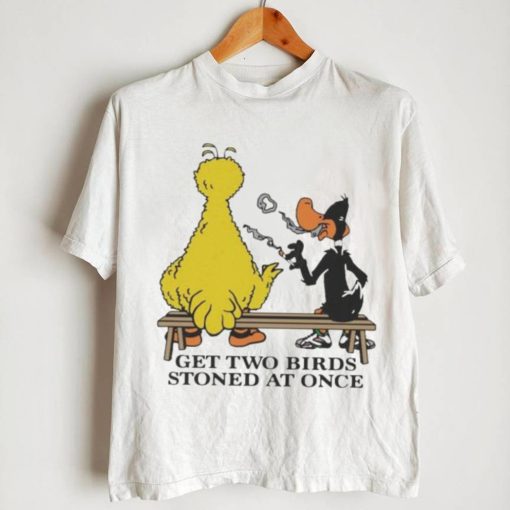 Get Two Birds Stoned At Once Shirt