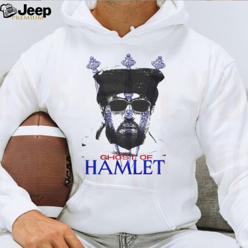 Ghost Of Hamlet shirt