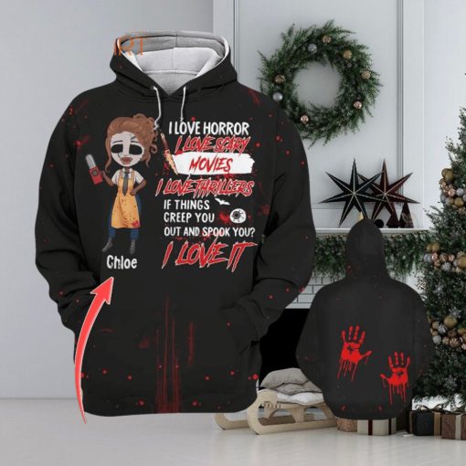 Girl If Things Creep You Out And Spook You I Love It Custom Name 3d All Over Print Hoodie