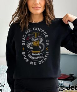 Give Me Coffee T Shirt