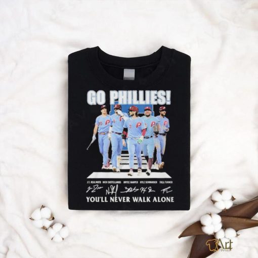 Go philadelphia phillies you will never walk alone shirt