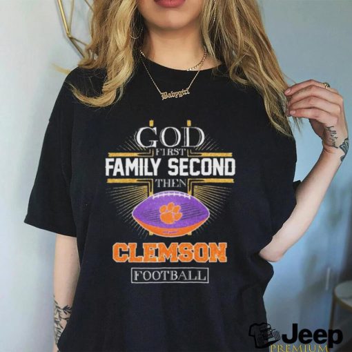 God First Family Second Then Clemson Tigers Football Diamonds Shirt