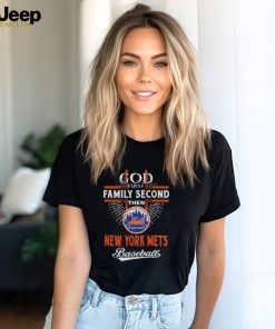 God First Family Second Then New York Mets Baseball Shirt