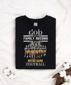 God First Family Second then Notre Dame Football 2023 Shirt