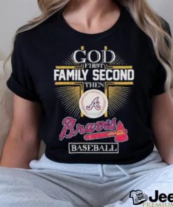 God first family Second then Atlanta Braves Baseball Diamond T Shirt