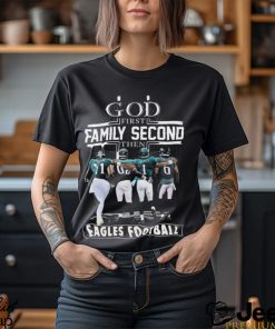 God first family second then eagles Football shirt