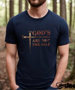 God's Children Are Not For Sale Shirt