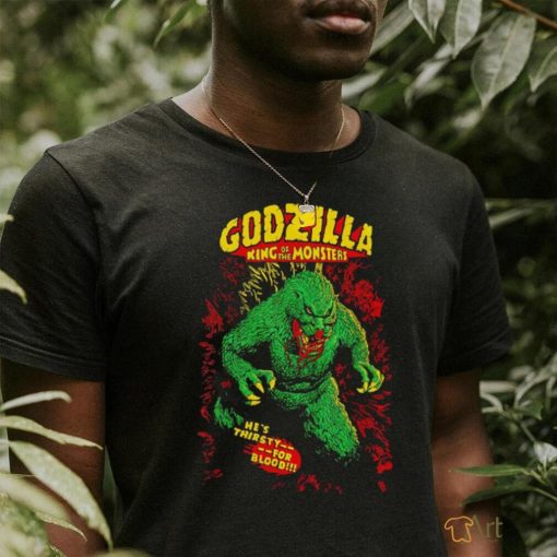 Godzilla King of the Monsters he’s Thirsty for Blood comic shirt