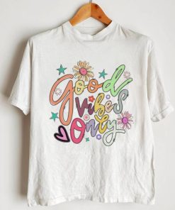 Good vibes only summer vibe shirt