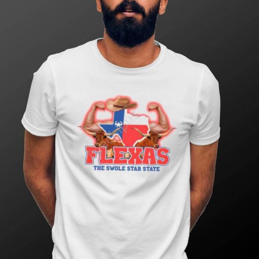 Gotfunny Merch Flexas The Swole Star State Tee shirt