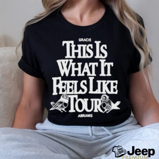 Gracieabrams This Is What It Feels Like Tour Shirt