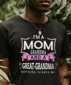 Grandma And A Great Grandma Nothing Scares Me Classic T Shirt