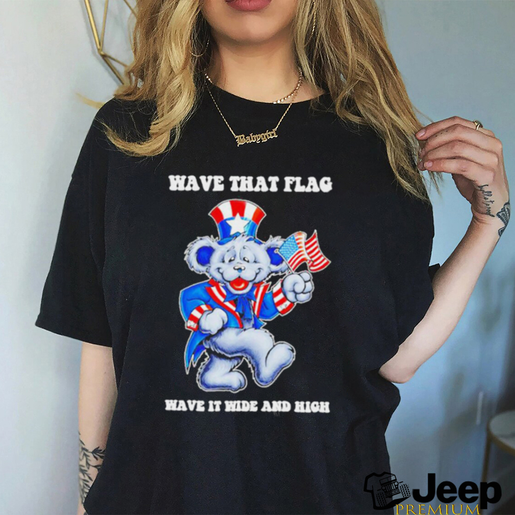 Grateful Dead wave that flag wave it wide and high shirt