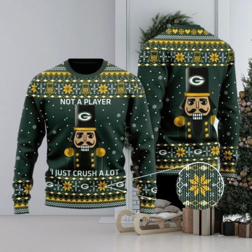 Green Bay Packers Not A Player I Just Crush Alot Ugly Christmas Sweater