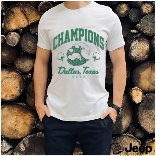 Green Tulane Green Wave Champions Dallas Texas 2023 shirt