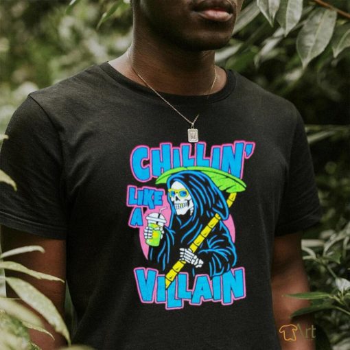 Grim reaper chillin’ like a villain shirt