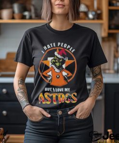 Grinch Christmas I Hate People But I Love My Houston Astros 2023 T shirt