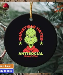 Grinch Christmas hater antisocial social club ornament