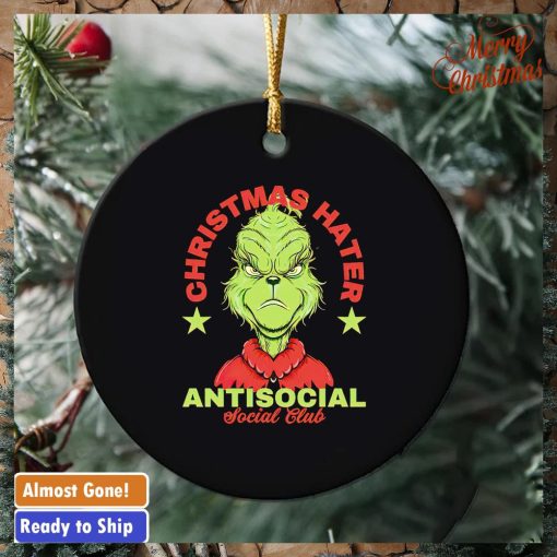 Grinch Christmas hater antisocial social club ornament