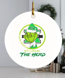 Grinch I hate people but I love my Thundering Herd Christmas ornament