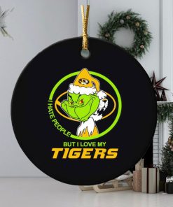 Grinch I hate people but I love my Tigers Christmas ornament