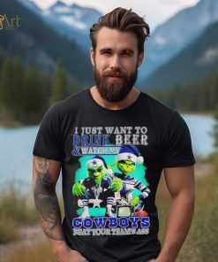 Grinch I just want to drink beer watch my Cowboys beat your teams ass shirt