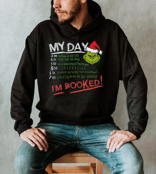 Grinch My Day Im Booked Printed Shirt