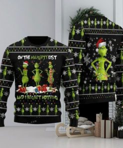 Grinch On The Naughty List And I Regret Nothing Ugly Sweater