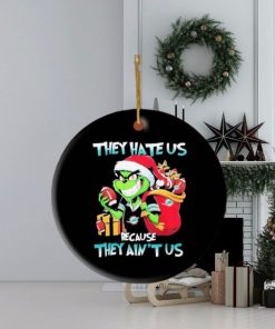 Grinch Santa Claus Christmas They Hate Us Because They Ain’t Us Miami Dolphins Gift Ornament