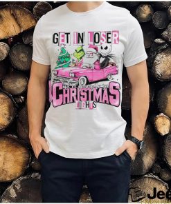 Grinch Santa Jack get in loser we’re going to see Christmas lights shirt