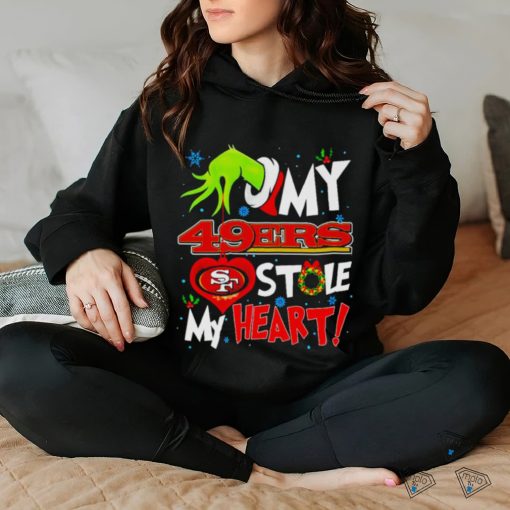 Grinch hand my San Francisco 49ers stole my heart Christmas shirt