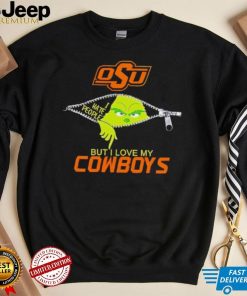 Grinch zipper I hate people but I love my Oklahoma State Cowboys shirt