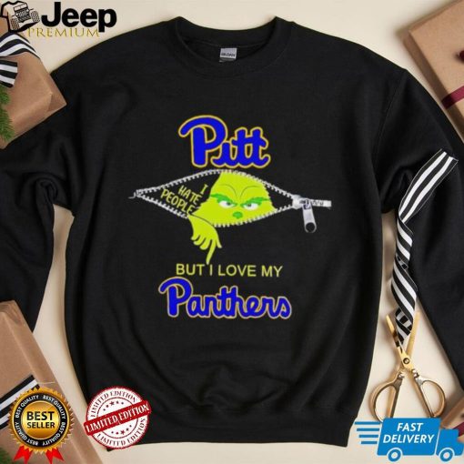 Grinch zipper I hate people but I love my Pittsburgh Panthers shirt