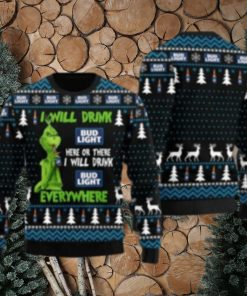 Grnch I Will Drink Bud Here Or There Ugly Christmas Sweater