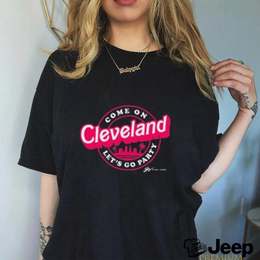 Gv art and design store come on Cleveland let's go party shirt