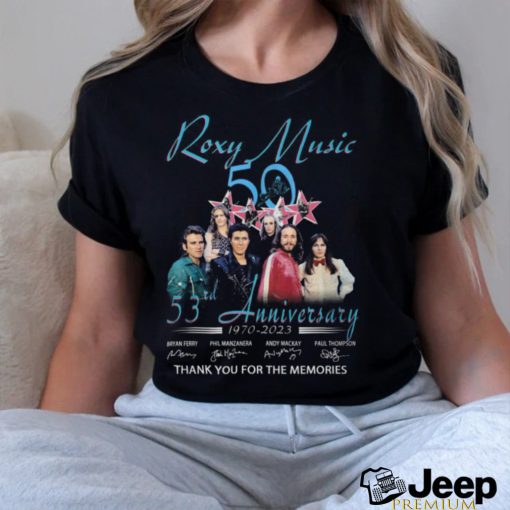 HOT Roxy Music 53rd Anniversary 1970 2023 Thank You For The Memories Unisex T Shirt