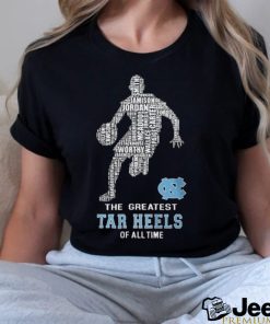 HOT The Greatest Tar Heels Of All Time T Shirt