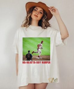 Ha Ha Atta Boy Harper T shirt