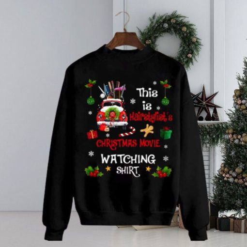 Hairdresser Christmas Movie Watching Xmas Gift Shirt