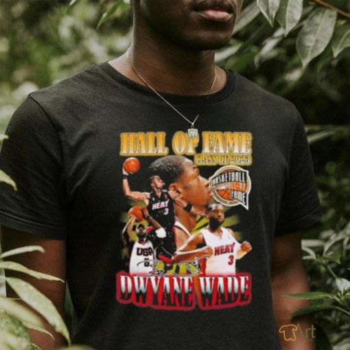 Hall Of Fame Class Of 2023 Basketball Dwyane Wade Signature Shirt