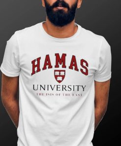 Hamas University The Isis Of The East T shirt