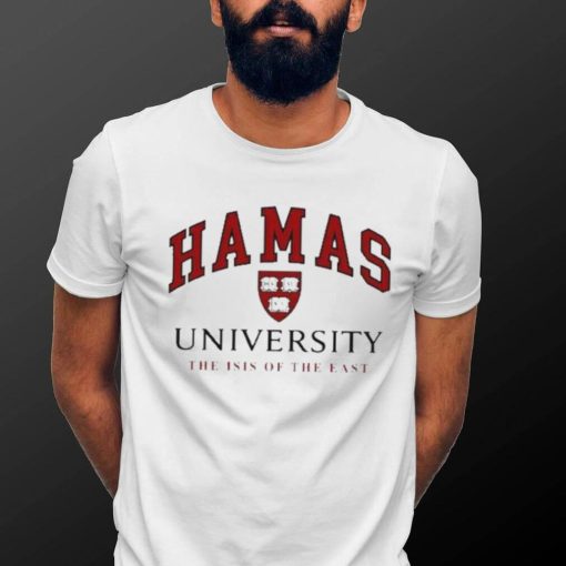 Hamas University The Isis Of The East T shirt