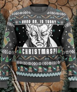 Hang On, Is Today Christmas Dr. Stone Ugly Christmas Sweater